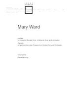 Mary Ward vocal score